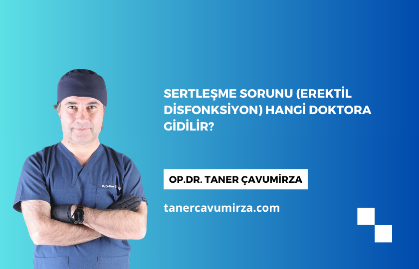 You are currently viewing Sertleşme Sorunu (Erektil Disfonksiyon) Hangi Doktora Gidilir?
