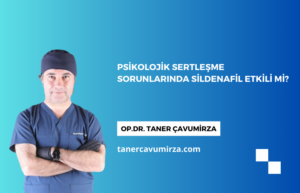 Psikolojik Sertleşme Sorunlarında Sildenafil Etkili mi?