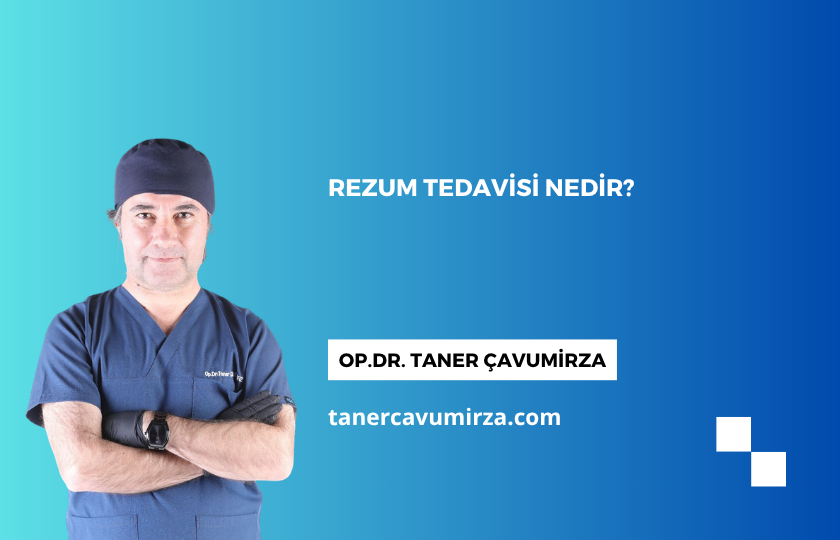 You are currently viewing Rezum Tedavisi Nedir?